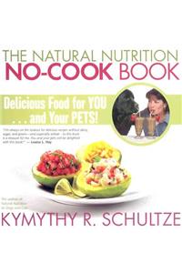 The Natural Nutrition No-Cook Book