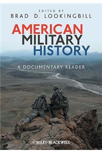 American Military History: A Documentary Reader