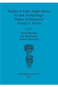 Studies in Early Anglo-Saxon Art and Archaeology