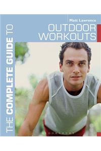 The Complete Guide to Outdoor Workouts