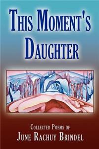 This Moment's Daughter
