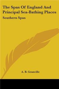 The Spas Of England And Principal Sea-Bathing Places