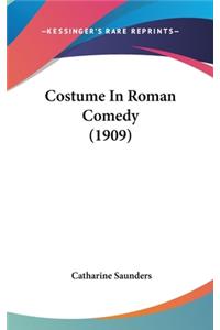 Costume in Roman Comedy (1909)