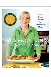 Sara Moulton's Everyday Family Dinners