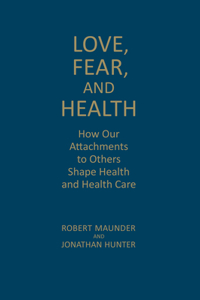 Love, Fear, and Health