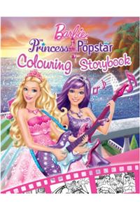 Barbie: The Princess And The Popstar Colouring Storybook