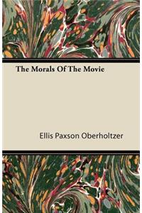 The Morals Of The Movie