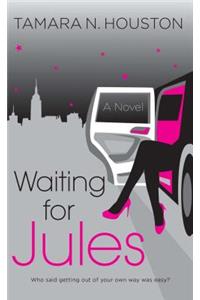 Waiting for Jules