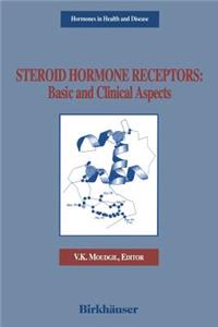 Steroid Hormone Receptors: Basic and Clinical Aspects