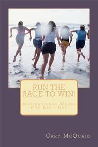 Run The Race To Win!