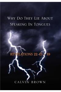 Why Do They Lie about Speaking in Tongues