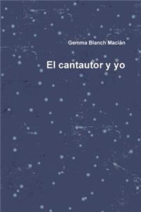 El Cantautor y Yo