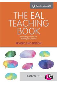 The Eal Teaching Book: Promoting Success for Multilingual Learners