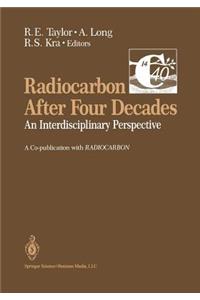 Radiocarbon After Four Decades