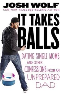 It Takes Balls