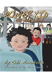 Power kid and Bully boy