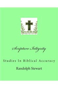 Scripture Integrity: Studies in Biblical Accuracy