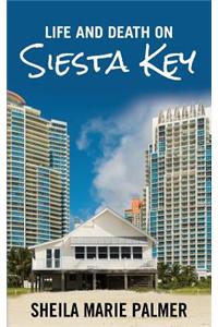 Life and Death on Siesta Key