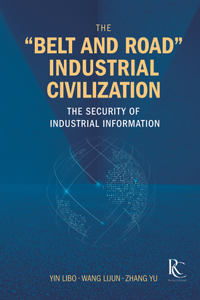 "Belt and Road" Industrial Civilization: The Security of Industrial Information