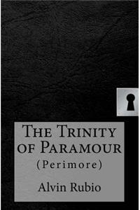 The Trinity of Paramour