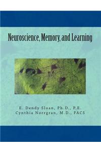 Neuroscience, Memory, and Learning