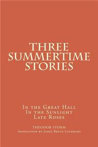 Three Summertime Stories