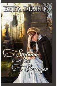 Sojourn with a Stranger: (gothic Historical Romance)