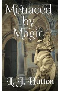 Menaced by Magic