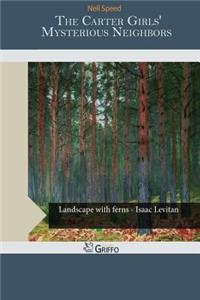 The Carter Girls' Mysterious Neighbors