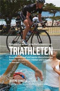 Rezepte fur eine starke Performance von Triathleten