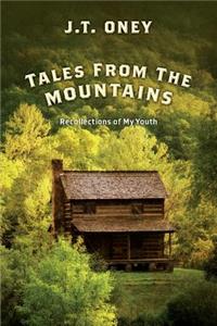 Tales From The Mountains: Recollections of My Youth