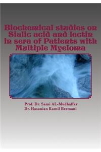 Biochemical studies on Sialic acid and lectin in sera of Patients with Multiple Myeloma