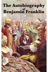 The Autobiography of Benjamin Franklin