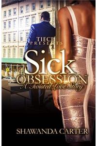 Sick Obsession