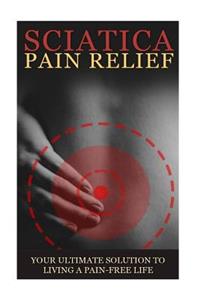 Sciatica Back Pain Symptoms, Causes & Remedies - A Complete Guide