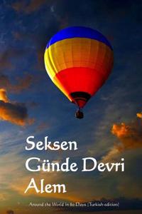 Seksen Gunde Devri Alem: Around the World in 80 Days (Turkish Edition)