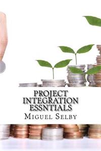 Project Integration Essntials