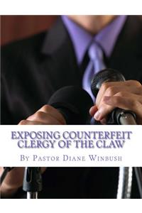 Exposing Counterfeit Clergy of the Claw