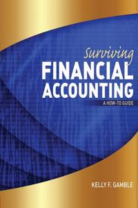 Surviving Financial Accounting: A How-To Guide