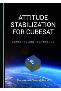 Attitude Stabilization for Cubesat: Concepts and Technology