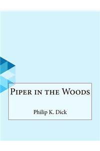 Piper in the Woods