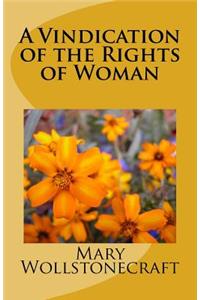 Vindication of the Rights of Woman