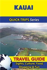 Kauai Travel Guide (Quick Trips Series)