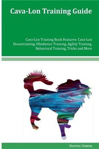 Cava-Lon Training Guide Cava-Lon Training Book Features