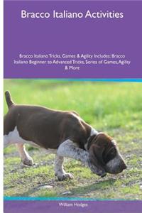 Bracco Italiano Activities Bracco Italiano Tricks, Games & Agility. Includes