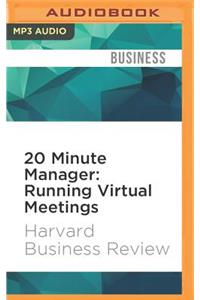 20 Minute Manager: Running Virtual Meetings