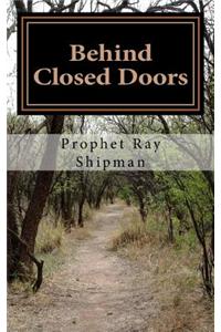 Behind Closed Doors