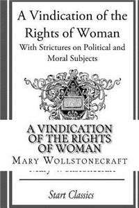 A Vindication of the Rights of Woman