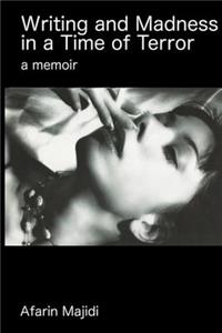 Writing and Madness in a Time of Terror