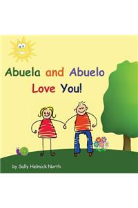 Abuela and Abuelo Love You!